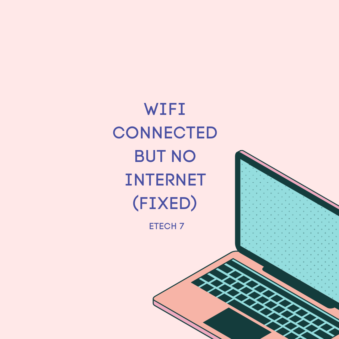 WiFi Connected But No Internet (Fixed)